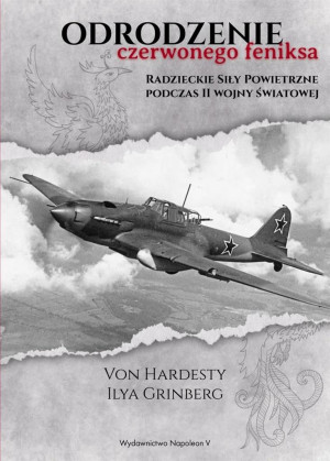 ODRODZENIE CZERWONEGO FENIKSA II WOJNA ŚWIATOWA NOWA