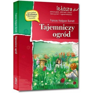TAJEMNICZY OGRÓD Z OPRAC F HODGSON BURNETT NOWA