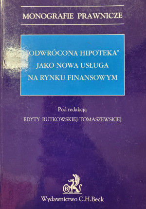 ODWRÓCONA HIPOTEKA E RUTKOWSKA-TOMASZEWSKA