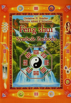 FENG SHUI SYMBOLE ZACHODU CHRISTINE BRADLER NOWA