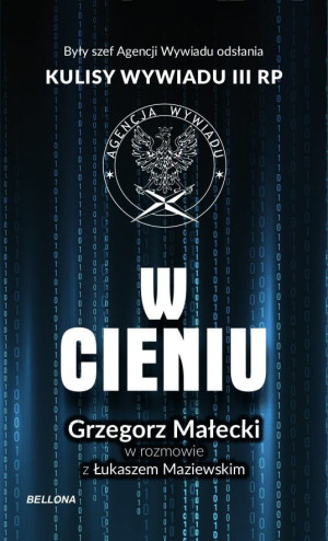 W CIENIU KULISY WYWIADU III RP ŁUKASZ MAZIEWSKI NOWA