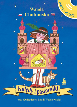 KOLĘDY I PASTORAŁKI WANDA CHOTOMSKA NOWA