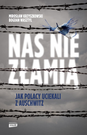 NAS NIE ZŁAMIĄ MIROSŁAW KRZYSZKOWSKI NOWA