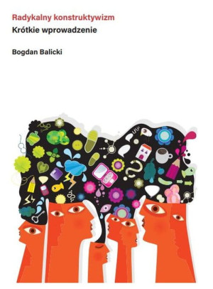 RADYKALNY KONSTRUKTYWIZM BOGDAN BALICKI NOWA