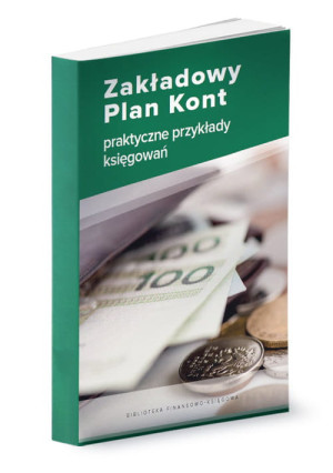ZAKŁADOWY PLAN KONT PRZYKŁADY KSIĘGOWAŃ TRZPIOŁA