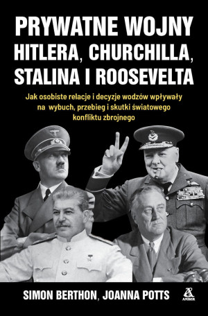 PRYWATNE WOJNY HITLERA JOANNA POTTS NOWA