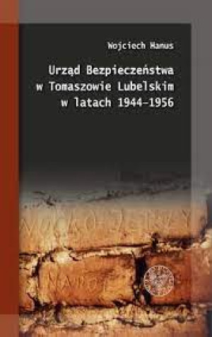 URZĄD BEZPIECZEŃSTWA W TOMASZOWIE LUBELSKIM 1944