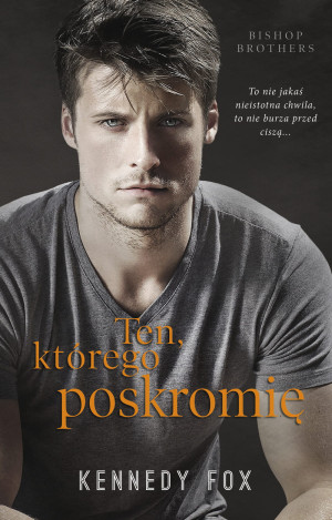 TEN KTÓREGO POSKROMIĘ KENNEDY FOX NOWA