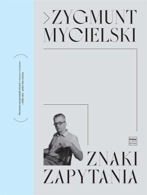 ZNAKI ZAPYTANIA ZYGMUNT MYCIELSKI NOWA