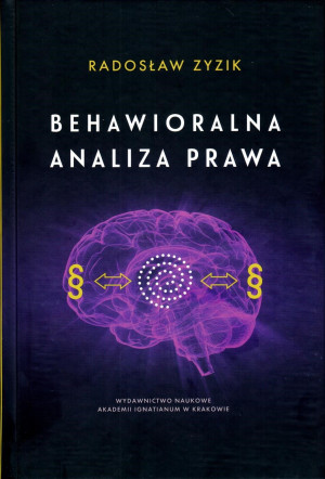 BEHAWIORALNA ANALIZA PRAWA RADOSŁAW ZYZIK NOWA