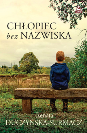 CHŁOPIEC BEZ NAZWISKA DUCZYŃSKA-SURMACZ NOWA