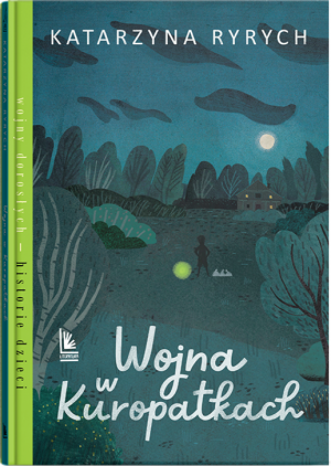 WOJNA W KUROPATKACH KATARZYNA RYRYCH NOWA