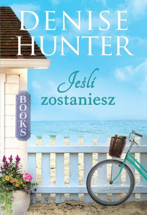 JEŚLI ZOSTANIESZ HUNTER DENISE NOWA