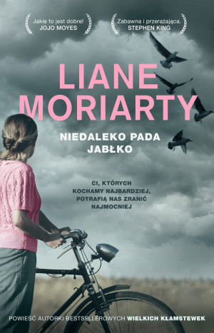 NIEDALEKO PADA JABŁKO LIANE MORIARTY NOWA