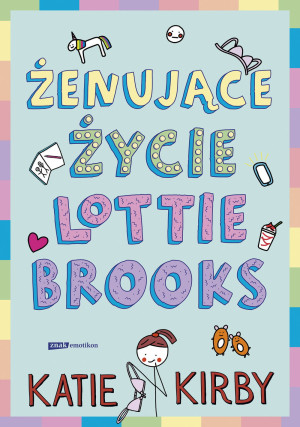 ŻENUJĄCE ŻYCIE LOTTIE BROOKS KATIE KIRBY NOWA