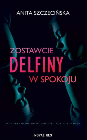 ZOSTAWCIE DELFINY W SPOKOJU SZCZECIŃSKA NOWA