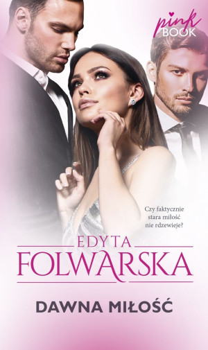 DAWNA MIŁOŚĆ EDYTA FOLWARSKA NOWA
