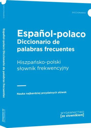 HISZPAŃSKO POLSKI SŁOWNIK FREKWENCYJNY NOWY