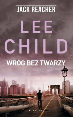 JACK REACHER WRÓG BEZ TWARZY LEE CHILD NOWA