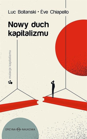 NOWY DUCH KAPITALIZMU LUC BOLTANSKI NOWA