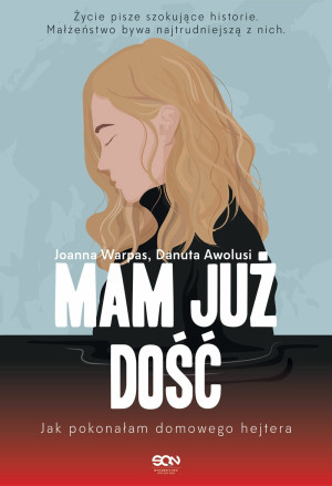 MAM JUŻ DOŚĆ DANUTA AWOLUSI NOWA