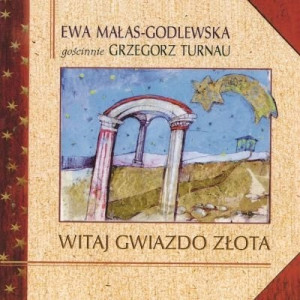 WITAJ GWIAZDO ZŁOTA MAŁAS GODLEWSKA TURNAU KOLĘDY
