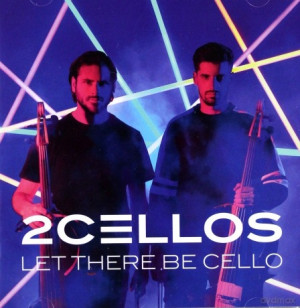 2CELLOS LET THERE BE CELLO CD CONCEPT EYE OF THE TIGER HALLELUJAH