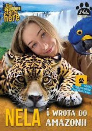 NELA I WROTA DO AMAZONII NELA MAŁA REPORTERKA NATIONAL GEOGRAPHIC