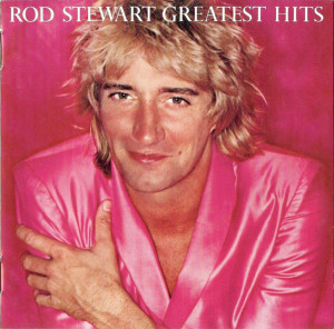 ROD STEWART GREATEST HITS CD HOT LEGS MAGGIE SAILING MY HEART