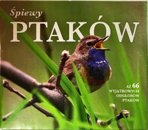 ŚPIEWY PTAKÓW AŻ 66 WYJĄTKÓW ODGŁOSÓW PTAKÓW CD