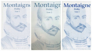 MICHAEL DE MONTAIGNE PRÓBY 1-3 BIBLIOTEKA FILOZOFÓW NOWE TWARDE 170 STRON