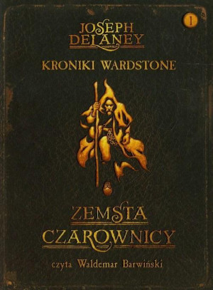KRONIKI WARDSTONE 1 ZEMSTA CZAROWNICY JOSEPH DELANEY BARWIŃSKI CD FOLIA