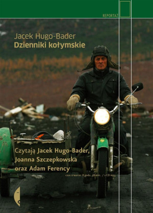 DZIENNIKI KOŁYMSKIE HUGO-BADER SZCZEPKOWSKA FERENCY 8.58 GODZ CD