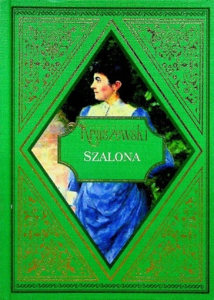 SZALONA JÓZEF IGNACY KRASZEWSKI EMANCYPANTKI POLSKIE
