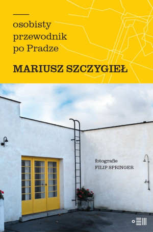 OSOBISTY PRZEWODNIK PO PRADZE MARIUSZ SZCZYGIEŁ