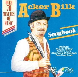 SONGBOOK ACKER BILK CD ALWAYS ON MY MIND AURTHUR'S THEME IF EVER YOUR