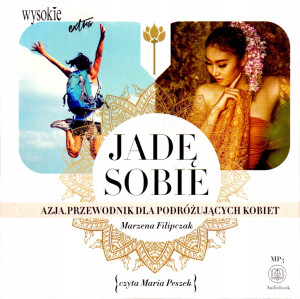 JADĘ SOBIE CD MP3 MALEZJA TAJLANDIA KAMBODŻA INDIE
