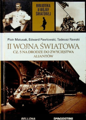 II WOJNA ŚWIATOWA 5 NA DRODZE DO ZWYCIĘSTWA ALIANT