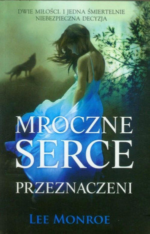 Mroczne serce Przeznaczeni Lee Monroe