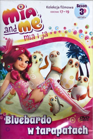 MIA AND ME DVD BLUEBARDO W TARAPATACH ODC 17-19