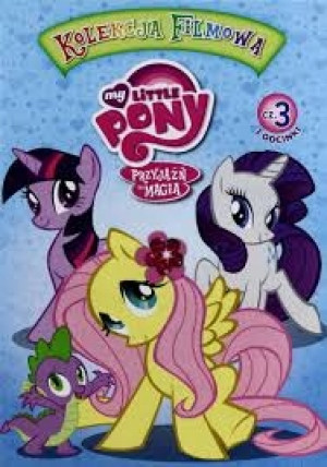 MY LITTLE PONY PRZYJAŹŃ TO MAGIA CZ. 3 DVD FOLIA
