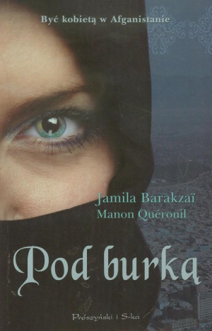 POD BURKĄ JAMILA BARAKZAI MANON QUEROUIL