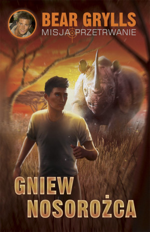 GNIEW NOSOROŻCA BEAR GRYLLS