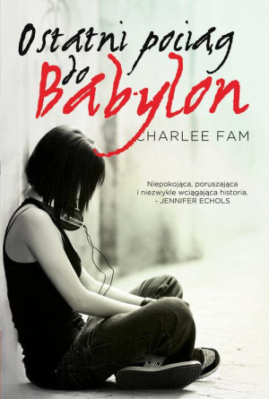 OSTATNI POCIĄG DO BABYLON CHARLEE FAM