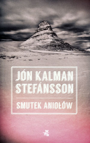 SMUTEK ANIOŁÓW STEFANSSON JÓN KALMAN