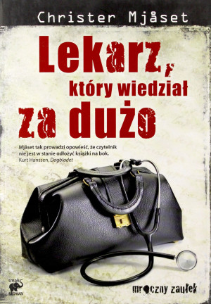 LEKARZ KTÓRY WIEDZIAŁ ZA DUŻO CHRISTER MJASET