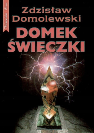 DOMEK ŚWIECZKI ZDZISŁAW DOMOLEWSKI