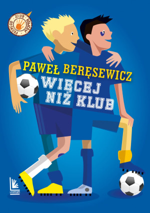WIĘCEJ NIŻ KLUB PAWEŁ BERĘSEWICZ