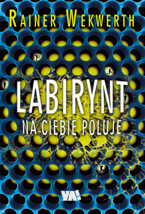 LABIRYNT NA CIEBIE POLUJE RAINER WEKWERTH NOWA