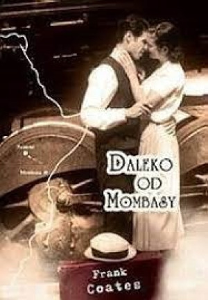 DALEKO OD MOMBASY COATES A FRANK